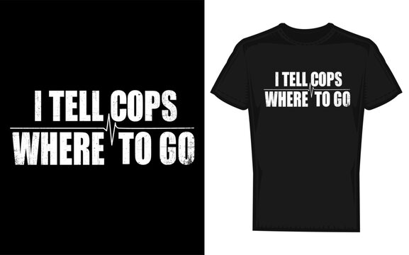 Humorous i tell cops where to go 911 dispatcher police silhouette design with yellow line accent