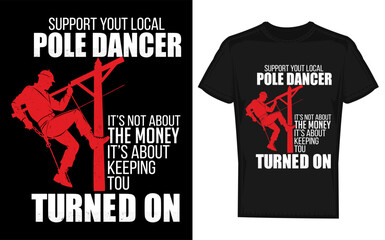 Support your local pole dancer lineman silhouette design