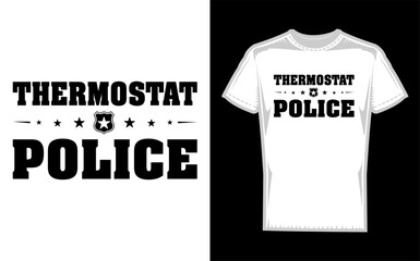 Thermostat police fun dad gifts fathers day silhouette isolated on transparent background