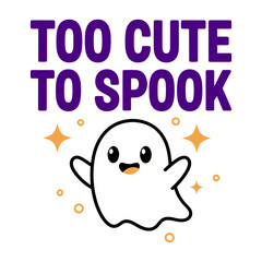  Too Cute To Spook Ghost Halloween T-Shirt – Adorable Kawaii Ghost Graphic Tee