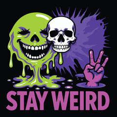 Stay Weird Skull T-Shirt – Alternative Gothic Illustration Design