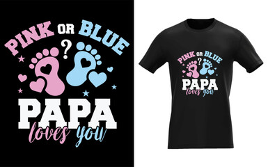 Pink or blue papa loves you gender reveal t shirt design for expecting fathers