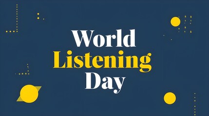 Listening Day. Holiday concept. Template for background, banner, card, poster with text inscription. 
