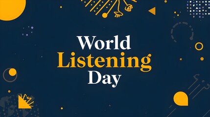 Listening Day. Holiday concept. Template for background, banner, card, poster with text inscription. 