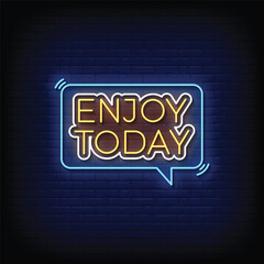 enjoy today neon signboard with brick wall background vector