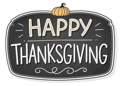 Happy thanksgiving chalkboard sign with pumpkin decoration isolated on transparent background