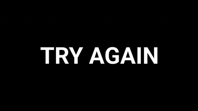 Motivational animation with geometric black and white shapes encouraging to reveal text try again. 4k text animated video