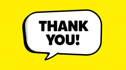 Speech bubble with bold "THANK YOU!" text on a bright yellow background, conveying gratitude in a simple, eye-catching graphic style