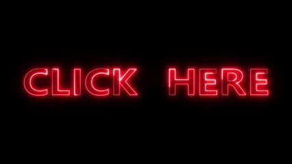 Neon Click here text animation. Neon glowing text on black background. - Powered by Adobe