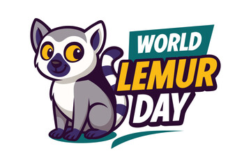 Join World Lemur Day to raise awareness support conservation and protect Madagascar and its unique primates