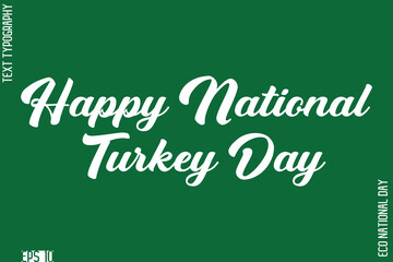 Happy National Turkey Day  National Festival Creative Typography Text Lettering