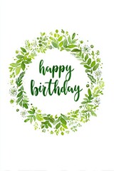 A vibrant green cursive Happy Birthday message is beautifully presented on a colorful birthday greeting surrounded by green and yellow foliage