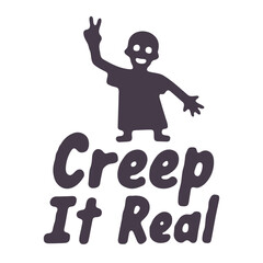 Silhouette of person with peace sign above the text creep it real on a white background image