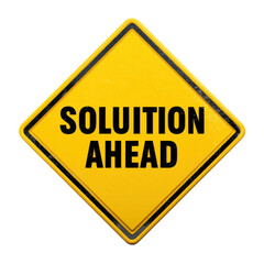 Solution Ahead Diamond Sign - Concept for Problem Solving