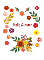 Colorful flat vector illustration with fall foliage, berries, and floral decorations arranged around the text "Hello Autumn". Ideal for seasonal cards, print design, invitations or social media