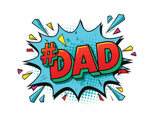 Comic Hashtag Dad Pop Art