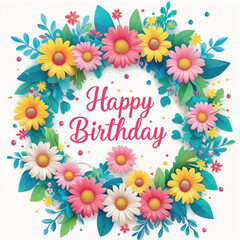 Beautiful floral “Happy Birthday” frame decorated