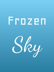 Frozen Sky Typography with White Modern Sans-Serif and Flowing Script Text over Gradient Light to Dark Blue Background for Seasonal Posters, Greeting Cards, and Commercial Overlays