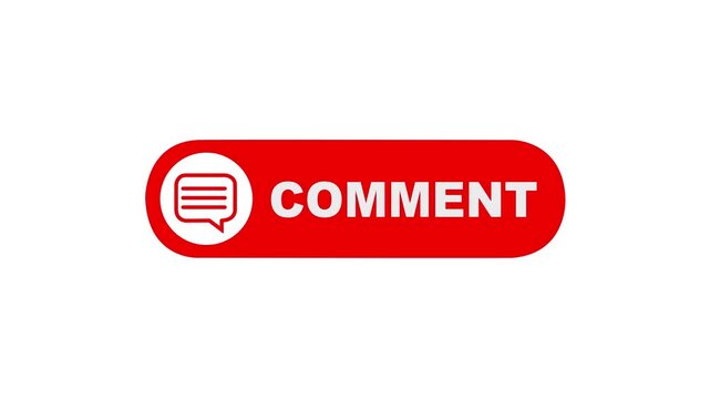 Comment button animation for a video channel. comment text reveal animation, social media. Flat Design comment. comment icon Animation, 4k Comment Push Buttons for YouTube. red comment icon button.
