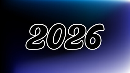 2026 year background image design Bold white outline numbers 2026 on dark blue gradient background