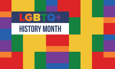 LGBTQ+ history month. Pride Month. Lesbian Gay Bisexual Transgender. Celebrated annual. LGBT flag. Rainbow love concept. Human rights and tolerance. Poster, card, banner and background. Vector