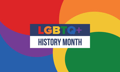 LGBTQ+ history month. Pride Month. Lesbian Gay Bisexual Transgender. Celebrated annual. LGBT flag. Rainbow love concept. Human rights and tolerance. Poster, card, banner and background. Vector
