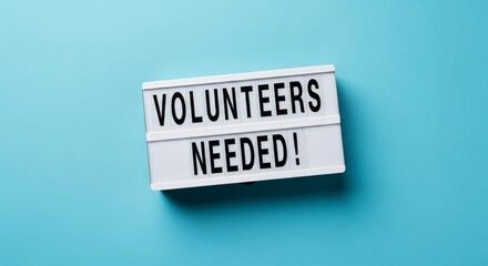 Volunteers needed sign volunteer recruitment volunteer opportunity volunteer work volunteer program