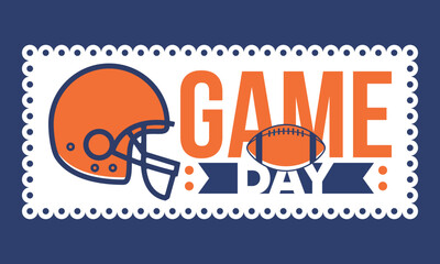 Game Day. American football playoff. Super Party in United States. Final game of regular season. Professional team championship. Ball for american football. Sport poster. Vector illustration