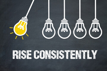 Rise Consistently	
