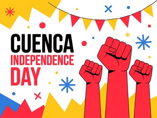 Celebration of cuenca independence day with red fists raised in solidarity and festive decorations