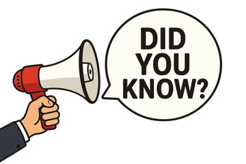 Hand holding megaphone with Did you know speech bubble. Loudspeaker for business, marketing, advertising. Important information, announcement, fun fact, trivia, question concept.
