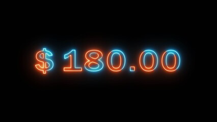 Neon counting dollar number illustration. Glowing 180 dollar sign on black background.
