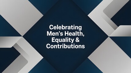 Celebrating mens health, equality, and contributions with a modern and geometric design, perfect for raising awareness and promoting wellbeing