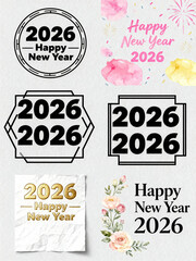 Collection of happy new year designs for the year two thousand and twenty six on a white background 2026