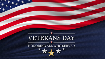 Veterans day background with national flag of United States. Honoring all who served. November 11 Veterans day National holiday of the USA. Vector illustration.