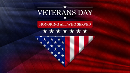 Veterans day banner background with folded flag of United States. Honoring all who served. November 11 Veterans day National holiday of the USA. Vector illustration.
