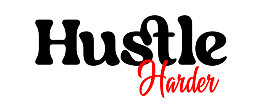 Bold Motivation Typography in Red and Black — Stylish “Hustle Harder” Quote for Determined Minds. Transparent PNG