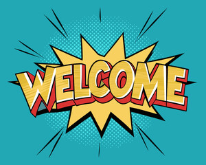 Fototapeta premium lettering--Welcome--pop art comic book background-