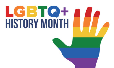 LGBTQ+ history month. Pride Month. Lesbian Gay Bisexual Transgender. Celebrated annual. LGBT flag. Rainbow love concept. Human rights and tolerance. Poster, card, banner and background. Vector