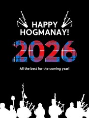 “Happy Hogmanay! 2026” in festive tartan digits, with silhouettes of bagpipers below — a bold, celebratory Scottish New Year greeting for the year ahead.