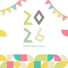 Modern and Minimalist Happy New Year 2026 Logo Concept with Festival Flag and Bauhaus Background