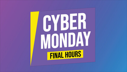 CYBER MONDAY – FINAL HOURS SALE BANNER