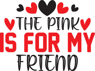 Friendship Quote T-Shirt Design | Best Friend Typography EPS Vector for T-Shirt Print
