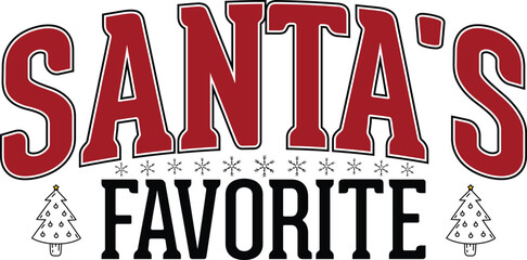 Christmas T-shirt Design, Santa's Favorite
