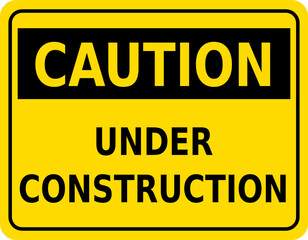 Fototapeta premium Caution Sign for Construction Area