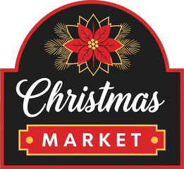 A christmas market sign with poinsettia and christmas lettering editable stock