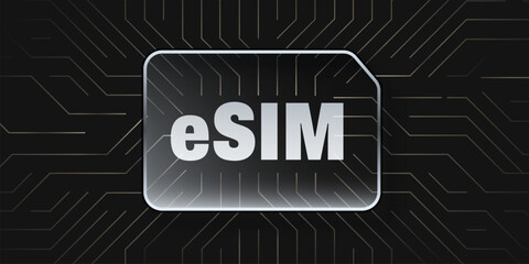 eSIM digital SIM card on circuit board background.