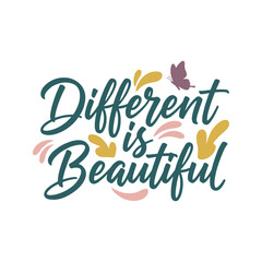 Decorative lettering in teal, yellow and peach states that different is beautiful and a butterfly adds a playful touch to the design.