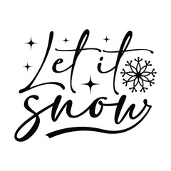 Let It Snow Graphic: Hand-Lettered Script with Snowflake Motifs
