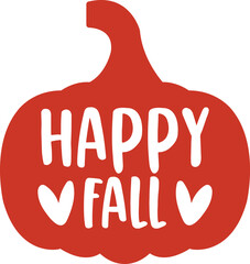 Happy Fall Autumn typography clip art design on plain white transparent isolated background for card, shirt, hoodie, sweatshirt, apparel, tag, mug, icon, poster or badge